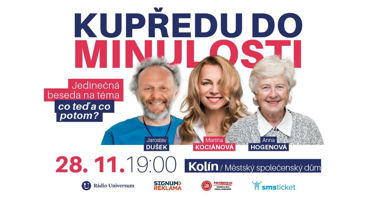 Kup\u0159edu do minulosti Kol\u00edn - Koci\u00e1nov\u00e1, Du\u0161ek, Hogenov\u00e1