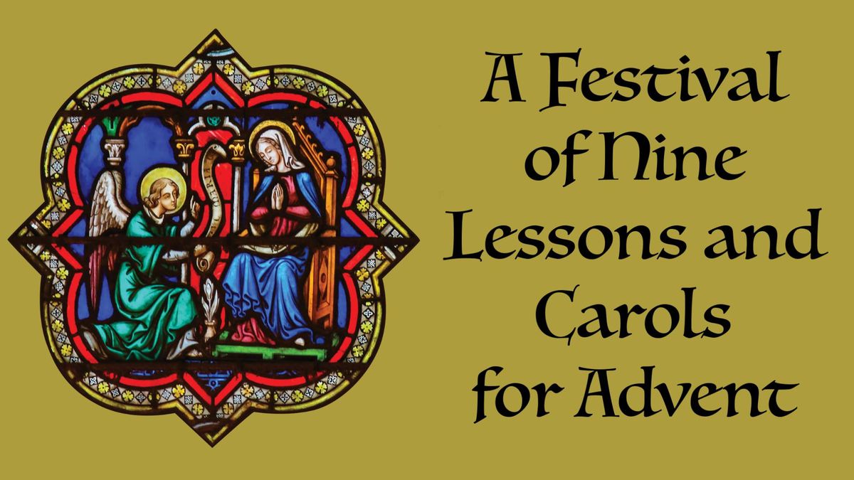 A Festival of Nine Lessons and Carols for Advent