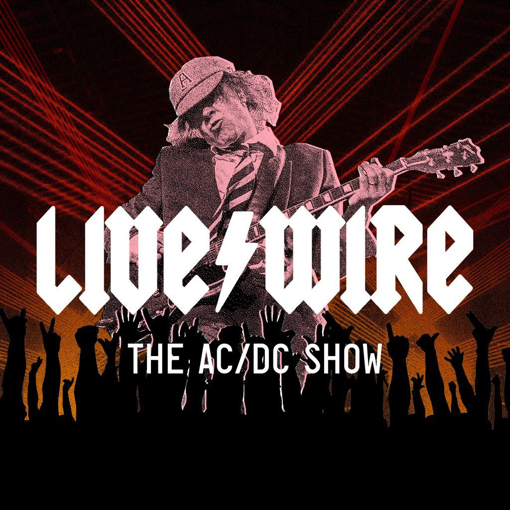 LIVE\/WIRE - The AC\/DC Show - Liverpool