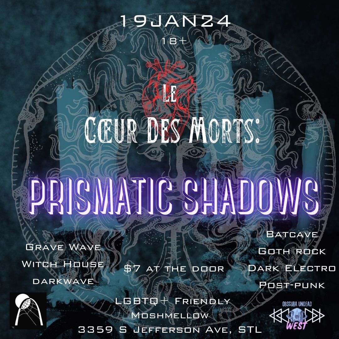 C\u0153ur Des Morts: Prismatic Shadows