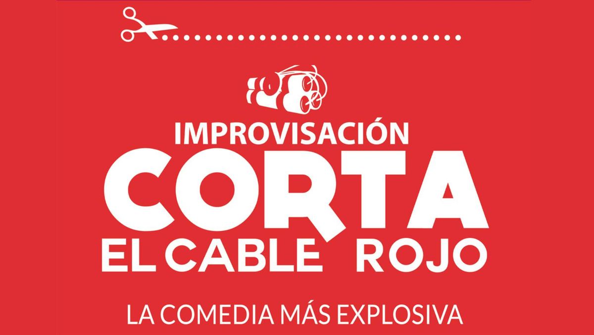 CORTA EL CABLE ROJO - La comedia m\u00e1s explosiva