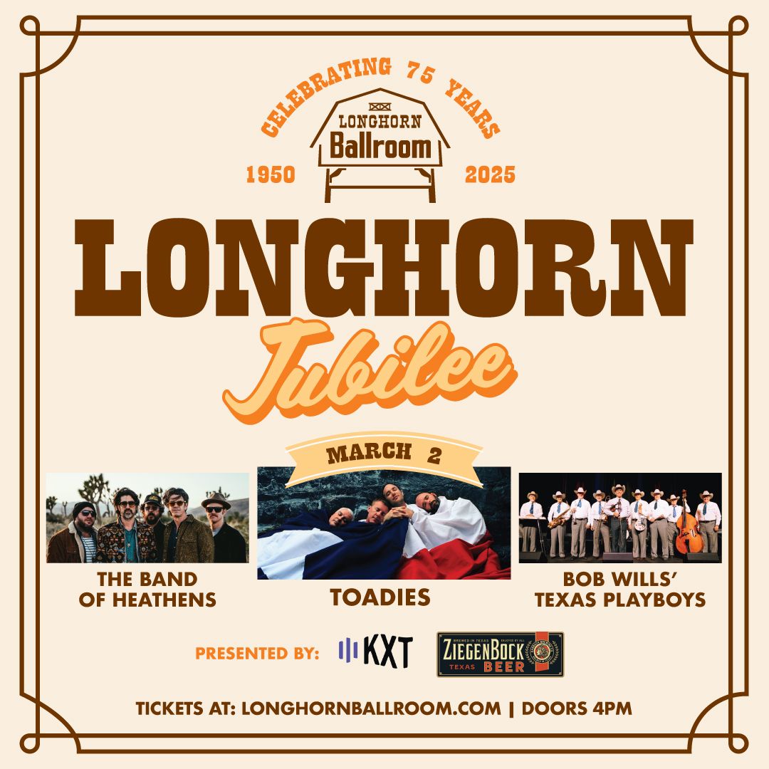 Longhorn Jubilee: Toadies  Band of Heathens & Bob Wills' Texas Playboys