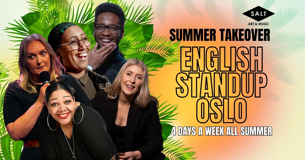 English Standup Oslo - Summer Takeover \u2600\ufe0f Week 4
