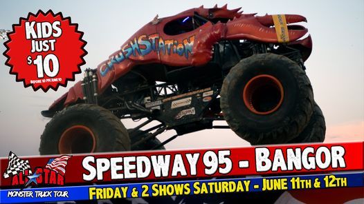 All Star Monster Trucks - Bangor ME, Speedway 95, Levant, 11 June 2021