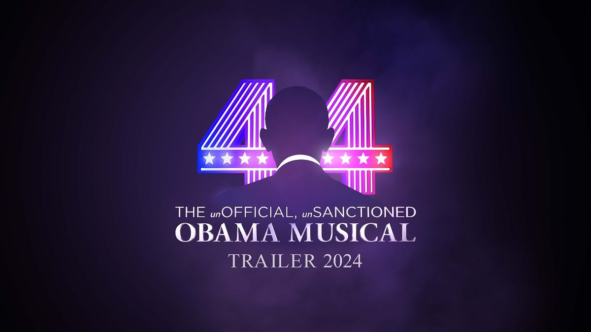 44 - The Unofficial  Unsanctioned Obama Musical