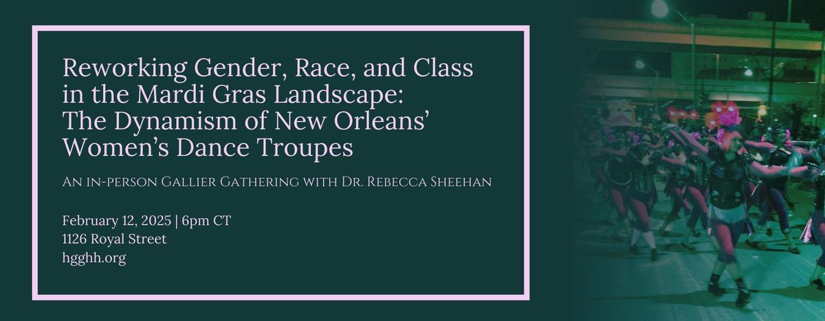 Reworking Gender, Race, and Class in the Mardi Gras Landscape