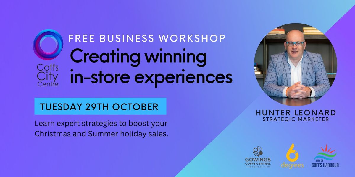 Free Business Workshop - Creating winning in-store experiences