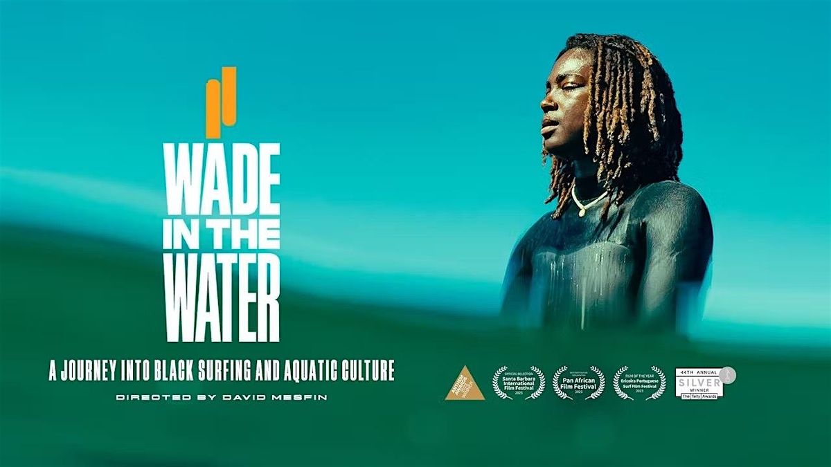Wade in the Water: A Journey Into Black Surfing and Aquatic Culture