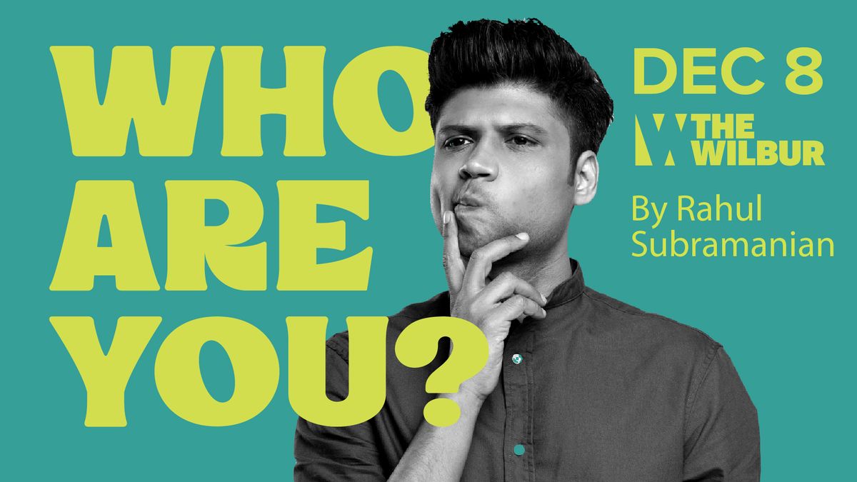 Who Are You? By Rahul Subramanian