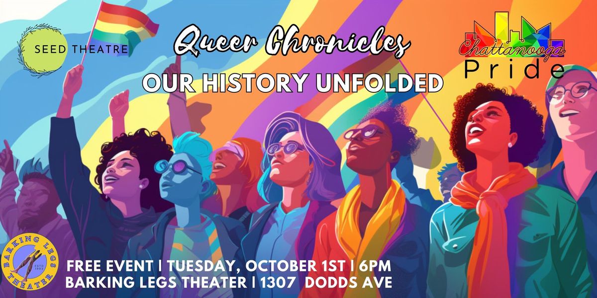 Queer Chronicles; Our History Unfolded