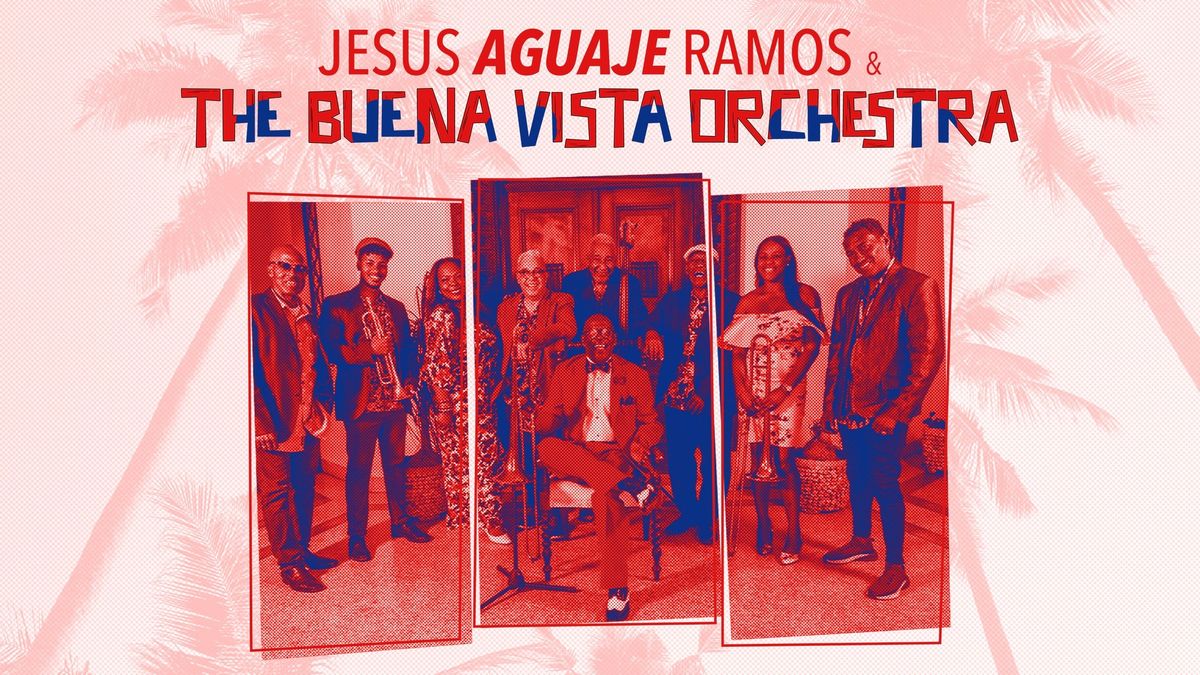 Jes\u00fas Aguaje Ramos & Buena Vista Orchestra | Manchester