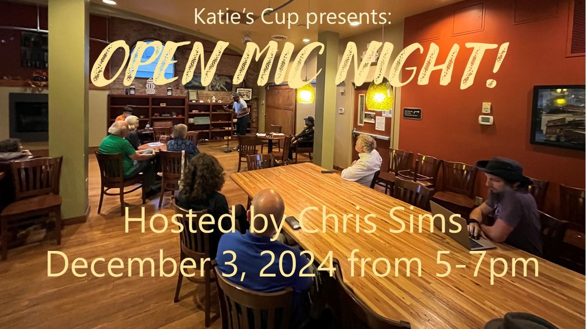 Open Mic Night - Hosted by Chris Sims