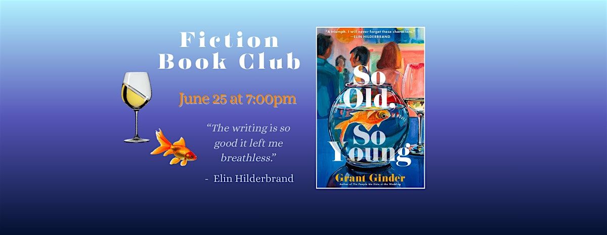 Fiction Book Club - So Old, So Young by Grant Ginder