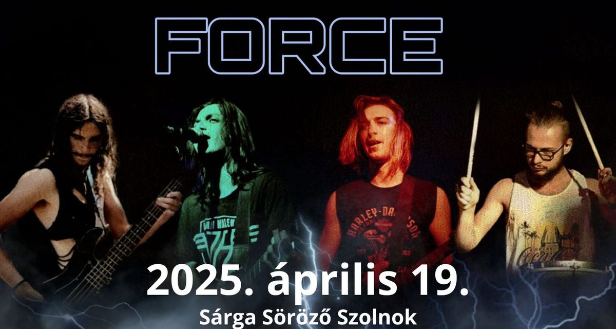 Force * S\u00e1rga S\u00f6r\u00f6z\u0151, Szolnok