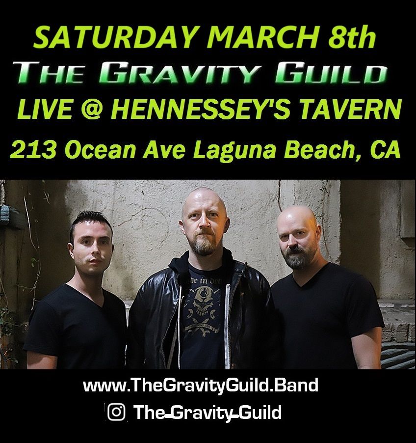 The Gravity Guild LIVE! Hennessey's Tavern-Laguna Beach