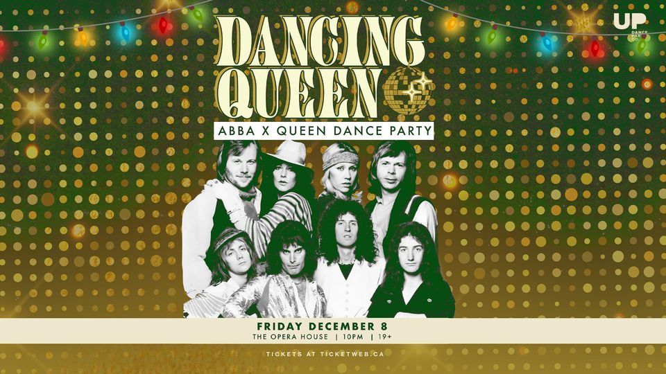 Dancing Queen Toronto: ABBA x Queen Dance Party at The Opera House