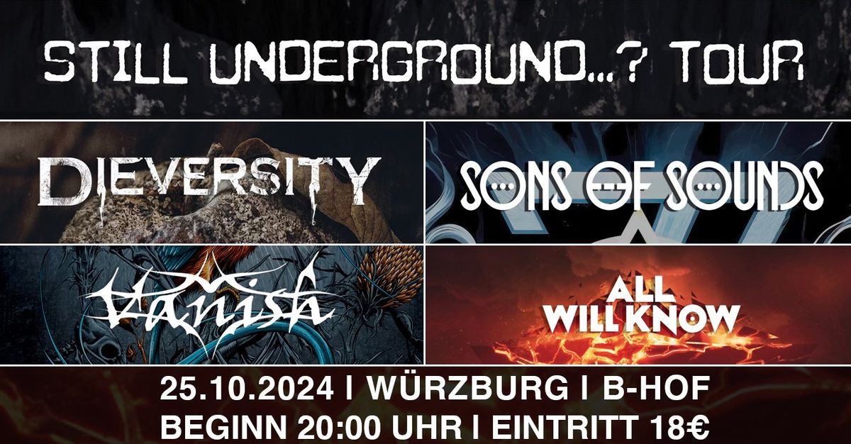 Still Underground...? Tour W\u00fcrzburg