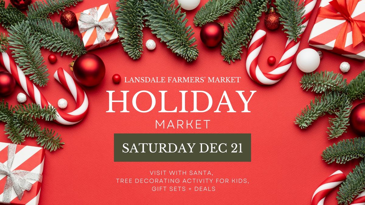 Lansdale Farmers' Market: Holiday Market