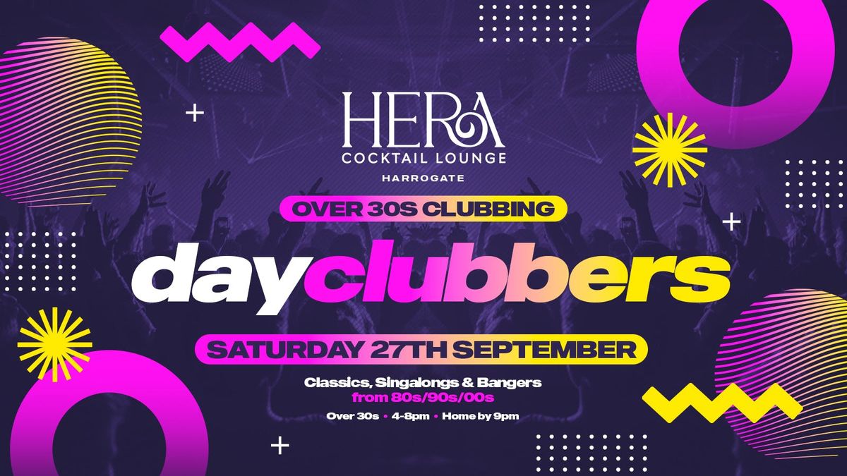 HARROGATE | DayClubbers - The Ultimate Day Party! 