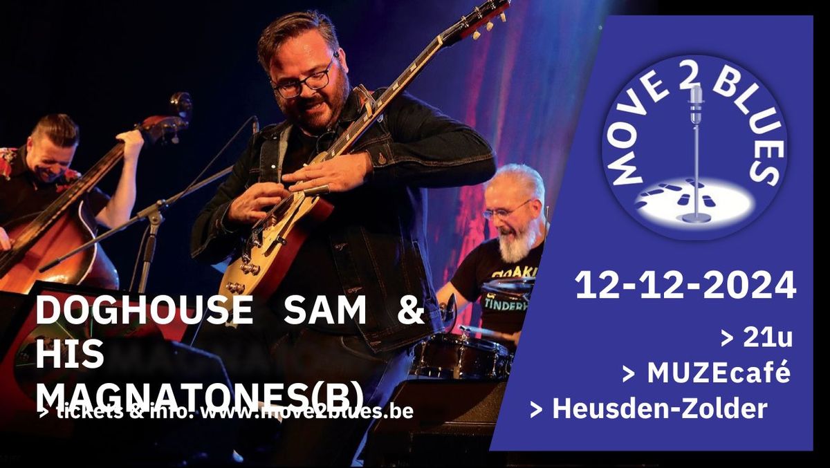 Doghouse Sam & His Magnatones - Move2blues @ MUZEcaf\u00e9