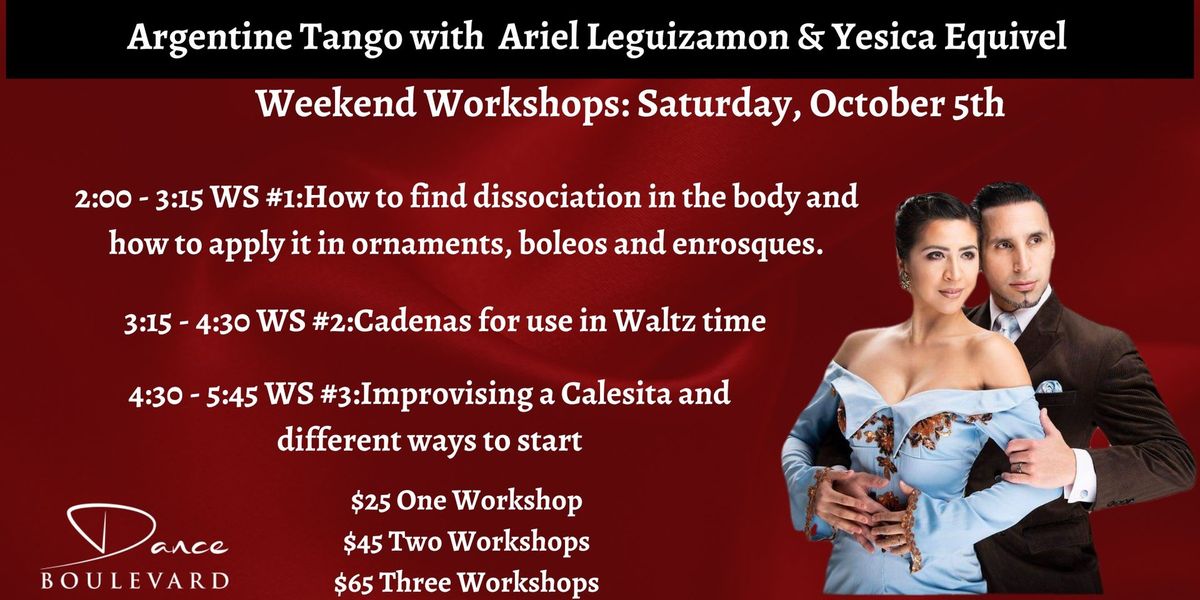 Weekend Argentine Tango Workshops with Ariel Leguizamon & Yesica Equivel Workshops