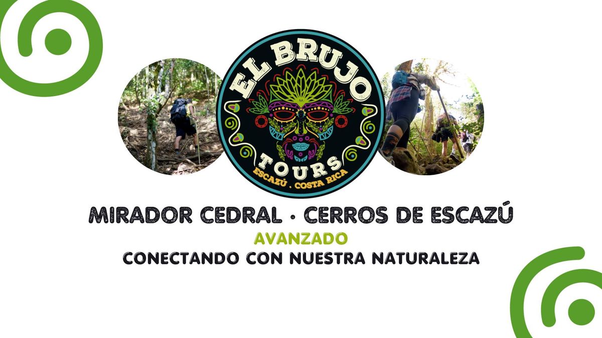 Ruta Mirador Cerro Cedral \u00b7 Cerros de Escaz\u00fa