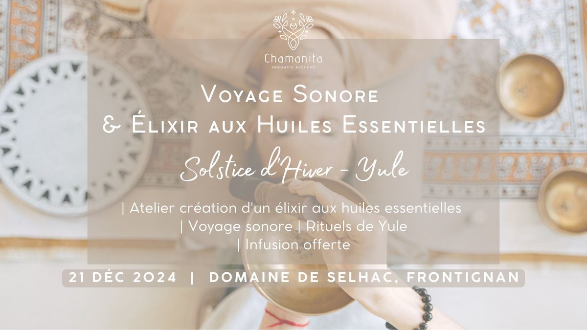 Voyage Sonore & \u00c9lixir aux Huiles Essentielles