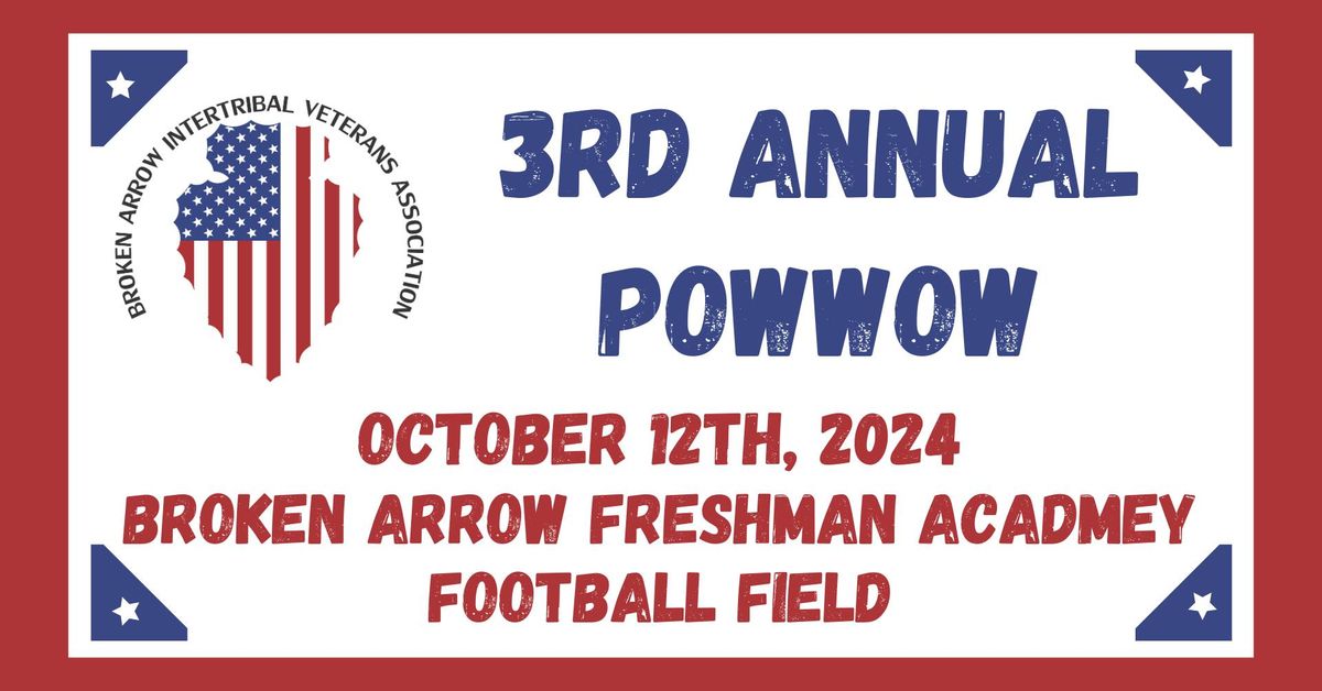 Broken Arrow Intertribal Veterans Association 2nd Annual Powwow