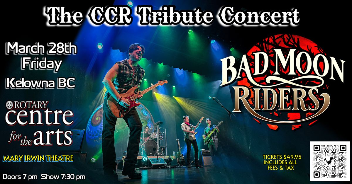 The CCR Tribute Concert ~ Bad Moon Riders - Kelowna