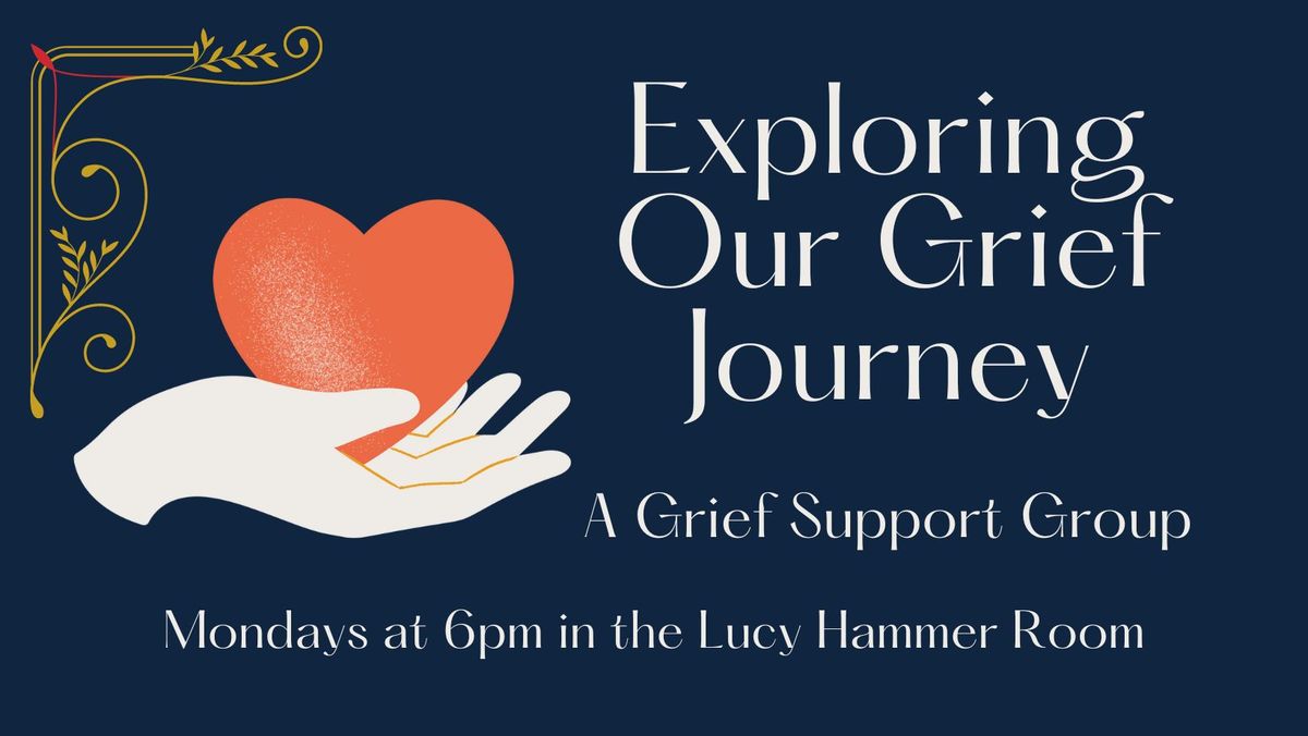 Exploring Our Grief Journey