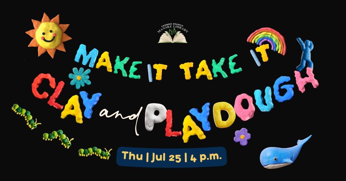 Make It, Take It: Clay & Playdough