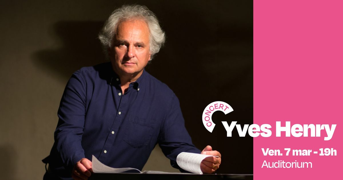 Concert : Yves Henry, piano