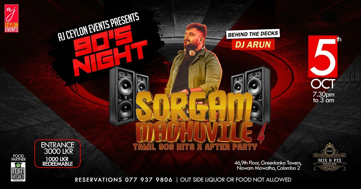 SORGAM MADHUVILE 4 - 90s Night X After Party 