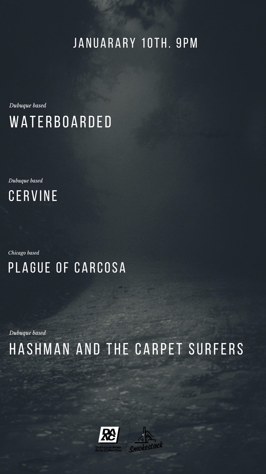 Plague of Carcosa, Waterboarded, Cervine, Hashman & the Carpet Surfers