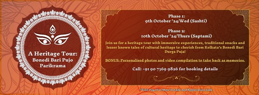 A Heritage Tour: Bonedi Bari Pujo Parikrama