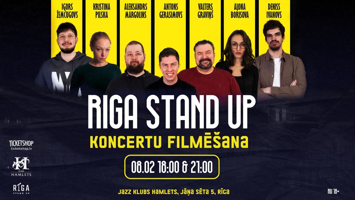 Riga Stand Up: koncertu film\u0113\u0161ana (ru) \/ 8.02 18:00 & 21:00