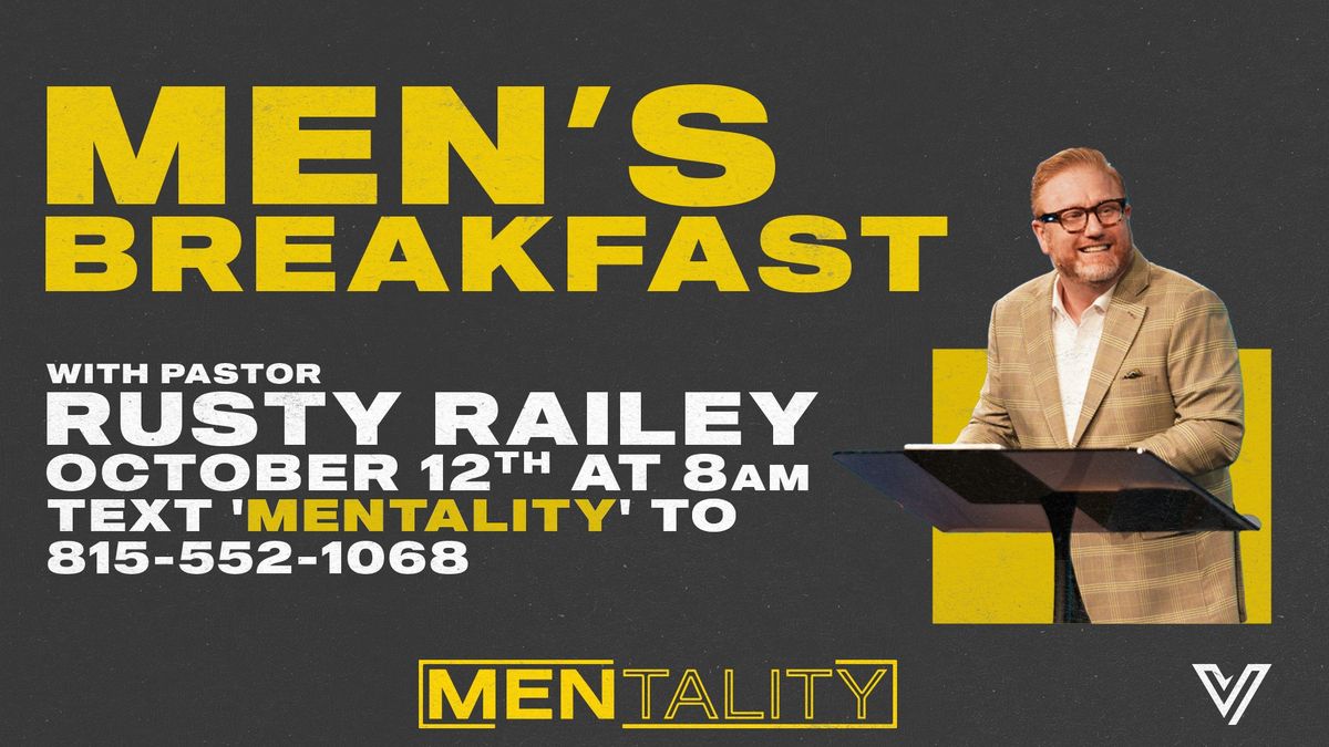 MENTALITY Men's Breakfast with Pastor Rusty Railey