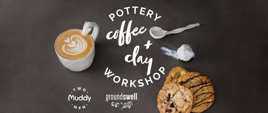 POTTERY WORKSHOP - Coffee + Clay