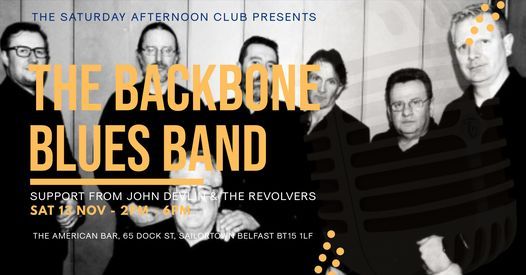 Backbone Blues Band John Devlin And The Revolvers The American Bar Belfast 13 November To 14 November Backbone Blues Band John Devlin And The Revolvers The American Bar Belfast 13 November To 14 November