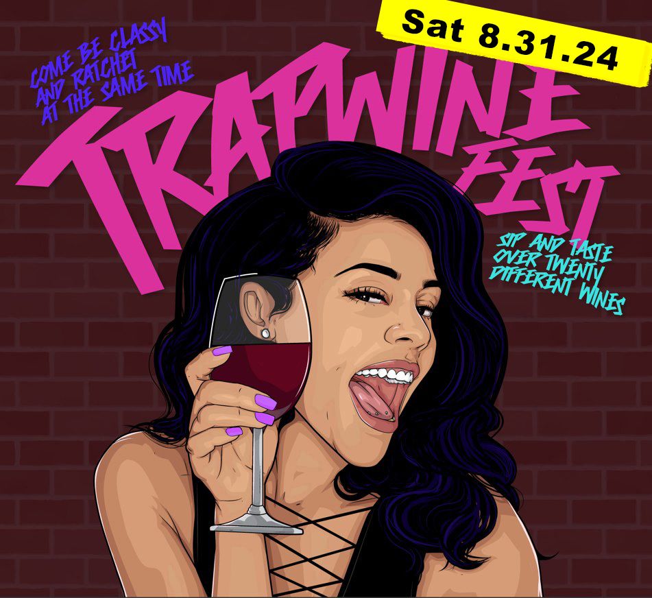 Trap Wine Fest Dallas