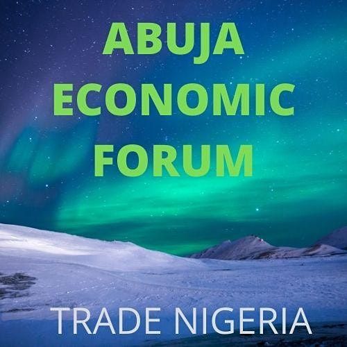 Abuja Economic Forum