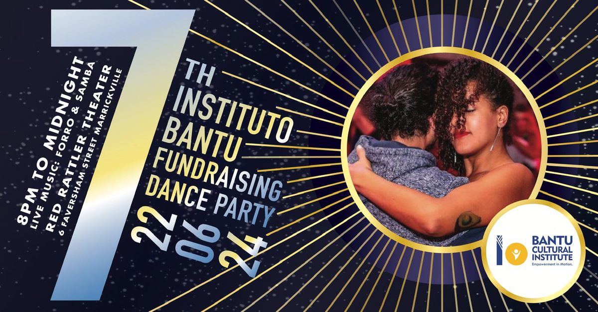 7th Instituto Bantu Fundraiser Party