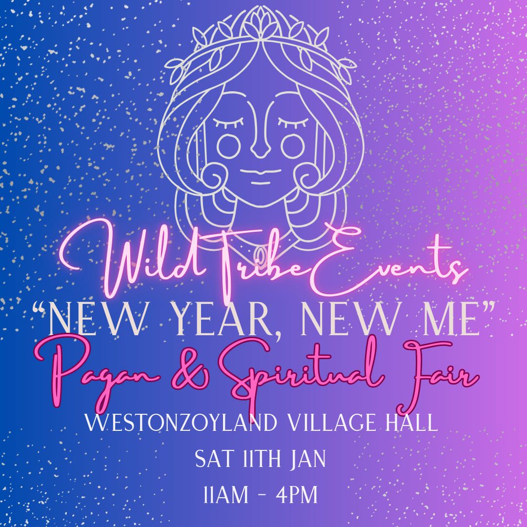 "New Year, New Me" Pagan & Spiritual Fair - Westonzoyland 