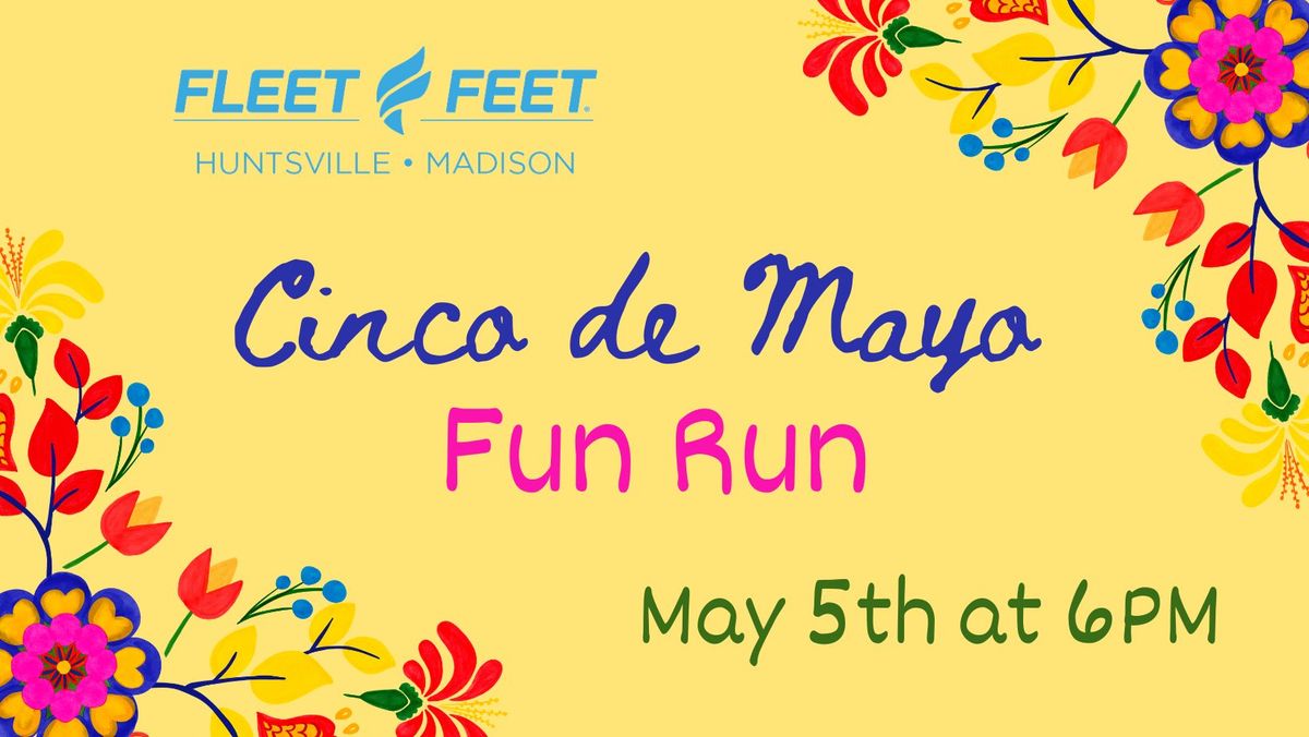 Cinco De Mayo Fun Run (FREE)