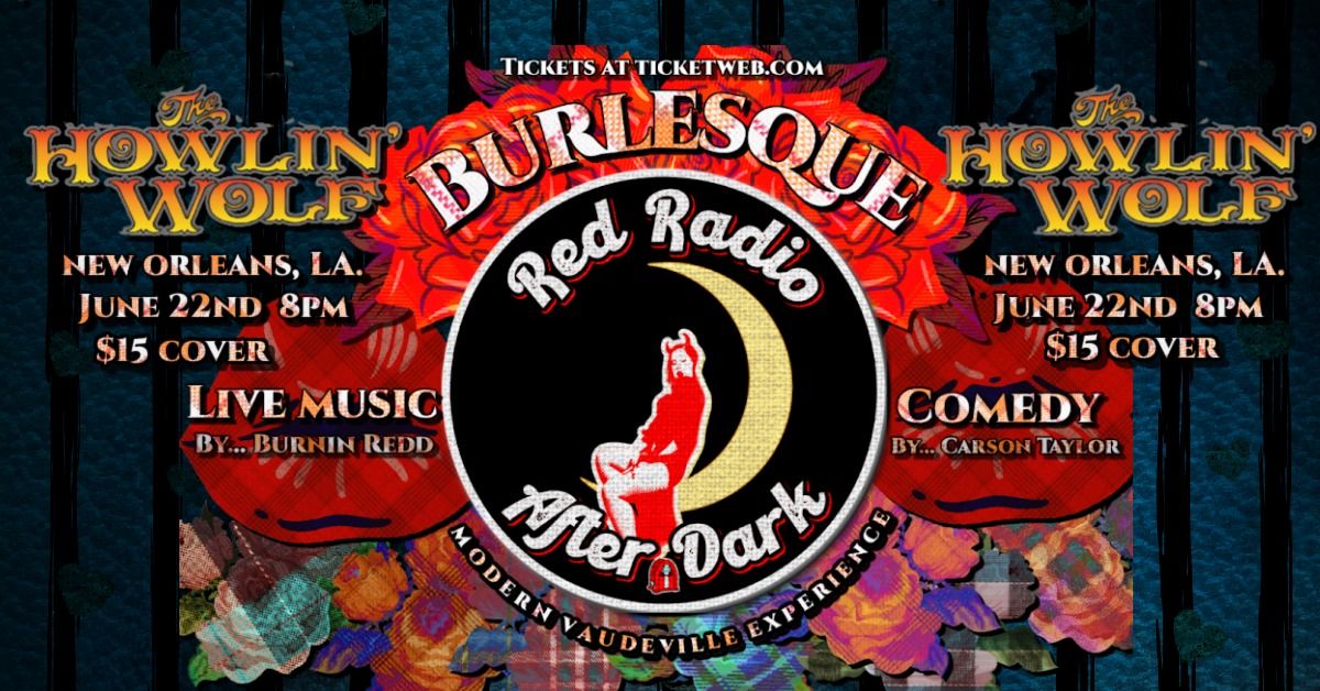 Red Radio After Dark at The Howlin Wolf, New Orleans