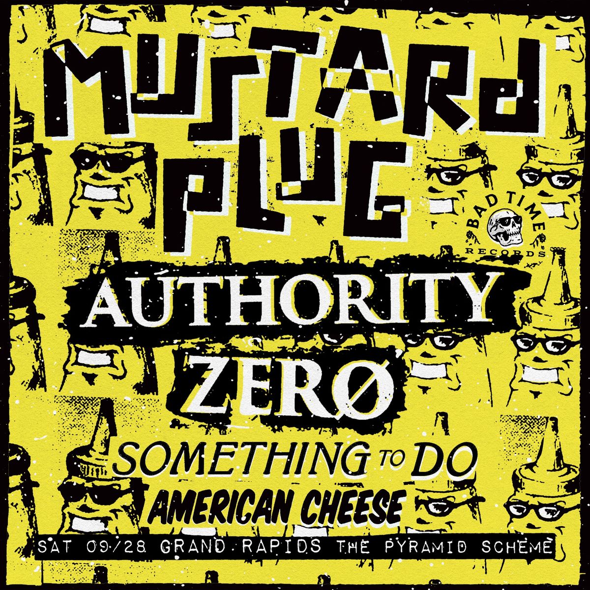 Mustard Plug + Authority Zero + Something To Do + American Cheese | Pyramid Scheme 9\/28
