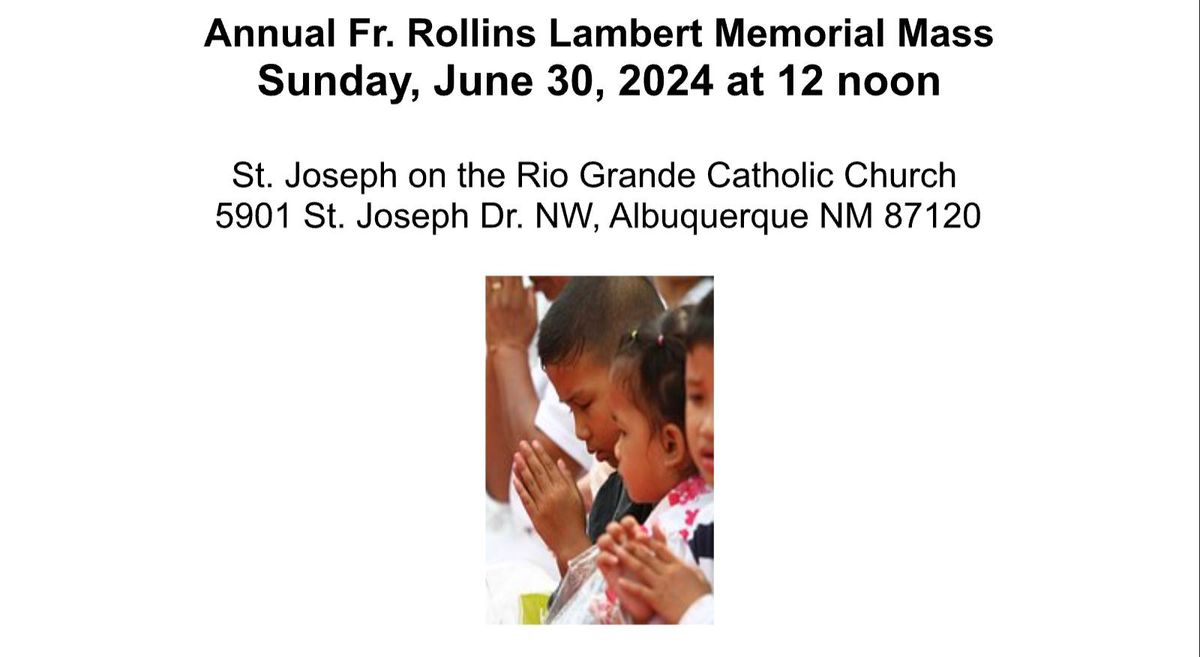 Annual Fr. Rollins Lambert Memorial Mass