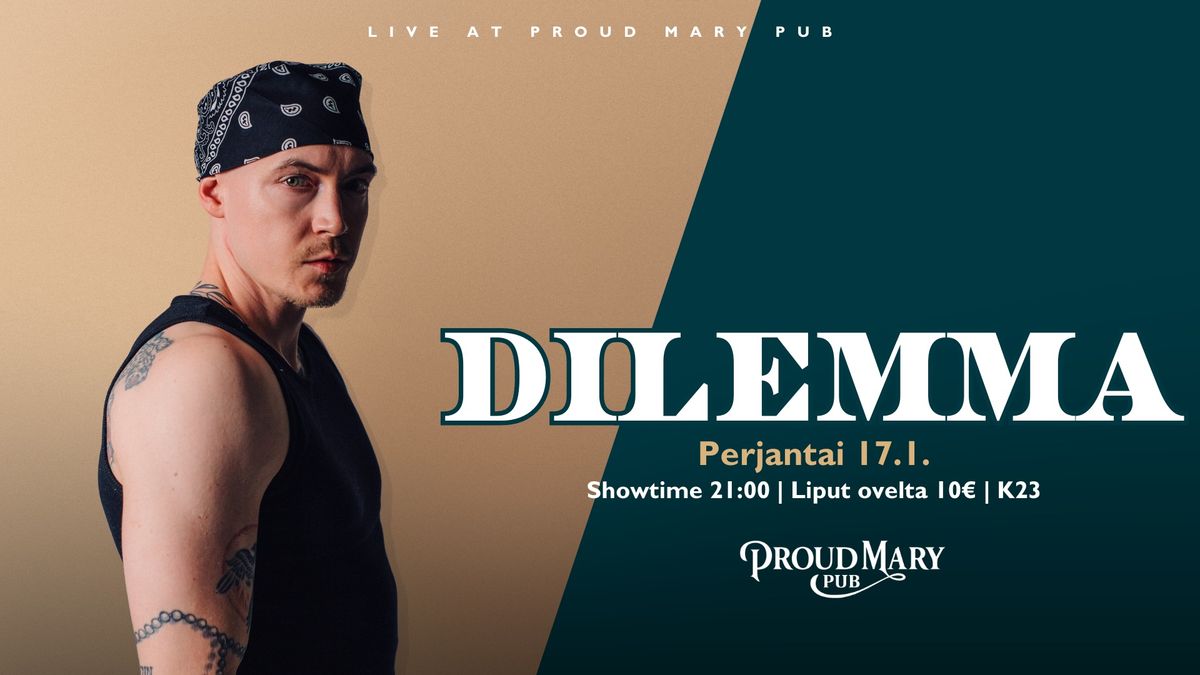 DILEMMA LIVE