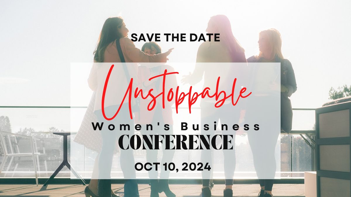 Unstoppable Women's Business Conference 