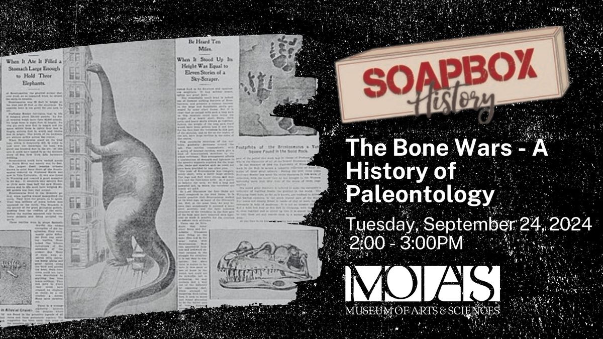 Soapbox History: The Bone Wars - A History of Paleontology